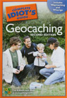The Complete Idiot's Guide to Geocaching, Second Edition